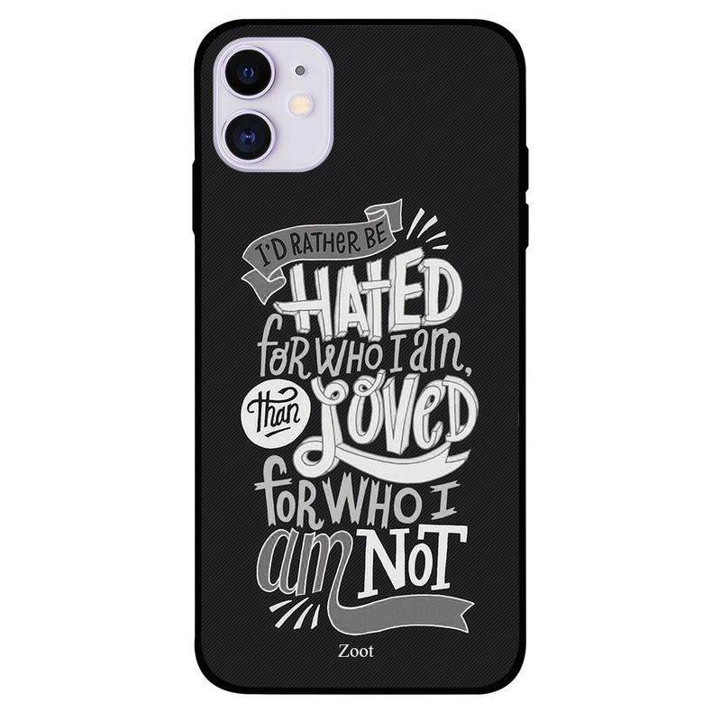 Zoot Apple iPhone 11 Mobile Phone Back Cover, I'd Rather Be Hated For Who I Am Than Loved For Who I Am Not
Zoot Apple iPhone 11 Mobile Phone Back Cover, I'd Rather Be Hated For Who I Am Than Loved For Who I Am Not
