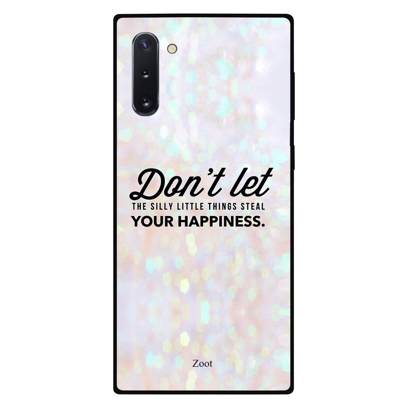 Zoot Samsung Note 10 Mobile Phone Back Cover, Don't Let The Silly Little Things Steal Your Happiness
Zoot Samsung Note 10 Mobile Phone Back Cover, Don't Let The Silly Little Things Steal Your Happiness