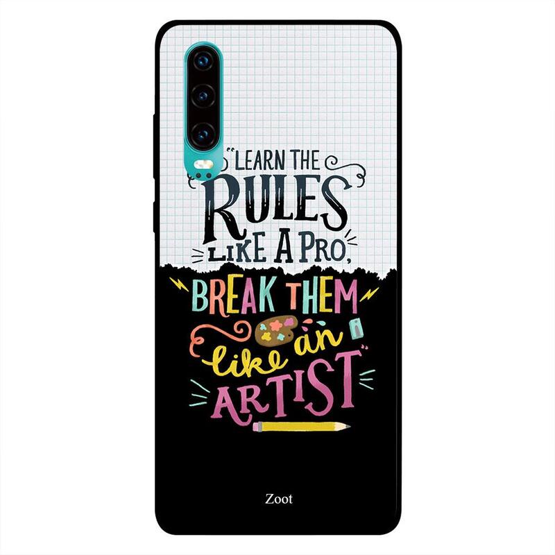 Zoot Huawei P30 Mobile Phone Back Cover, Learn The Rules Like A Pro Break Them Like An Artist
Zoot Huawei P30 Mobile Phone Back Cover, Learn The Rules Like A Pro Break Them Like An Artist