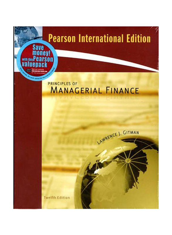 Principles of Managerial Finance Pearson International Edition (12th Edition), Paperback Book, By: Lawrence J. Gitman and Chad J. Zutter
Principles of Managerial Finance Pearson International Edition (12th Edition), Paperback Book, By: Lawrence J. Gitman and Chad J. Zutter