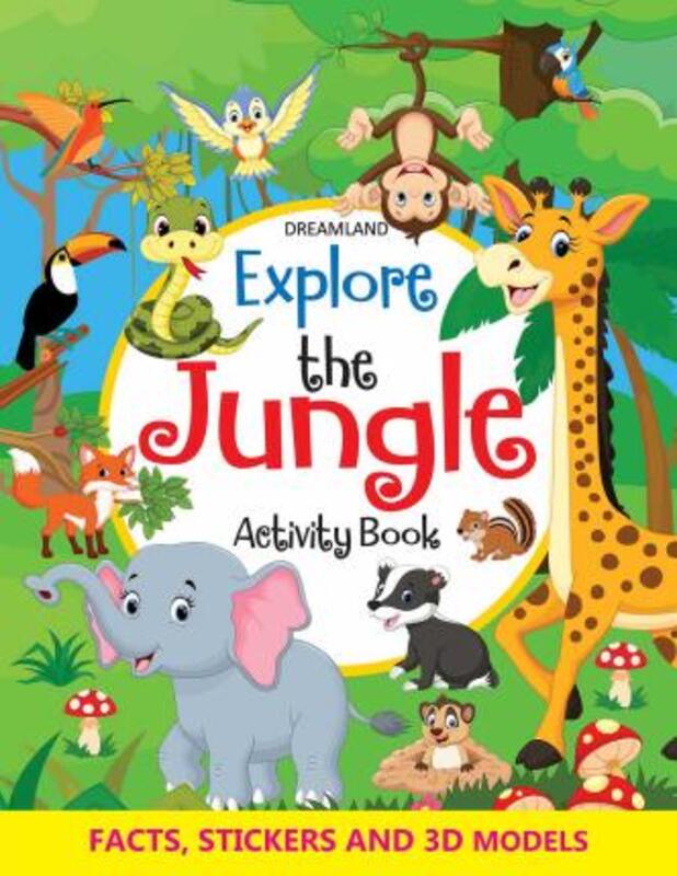 Explore The Jungle Activity Book with Stickers And 3D Models, Paperback Book, By: Dreamland Publications
Explore The Jungle Activity Book with Stickers And 3D Models, Paperback Book, By: Dreamland Publications