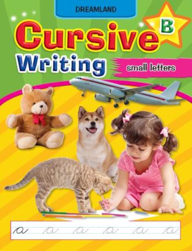 Cursive Writing Book Small Letters Part B, Paperback Book, By: Dreamland Publications
Cursive Writing Book Small Letters Part B, Paperback Book, By: Dreamland Publications