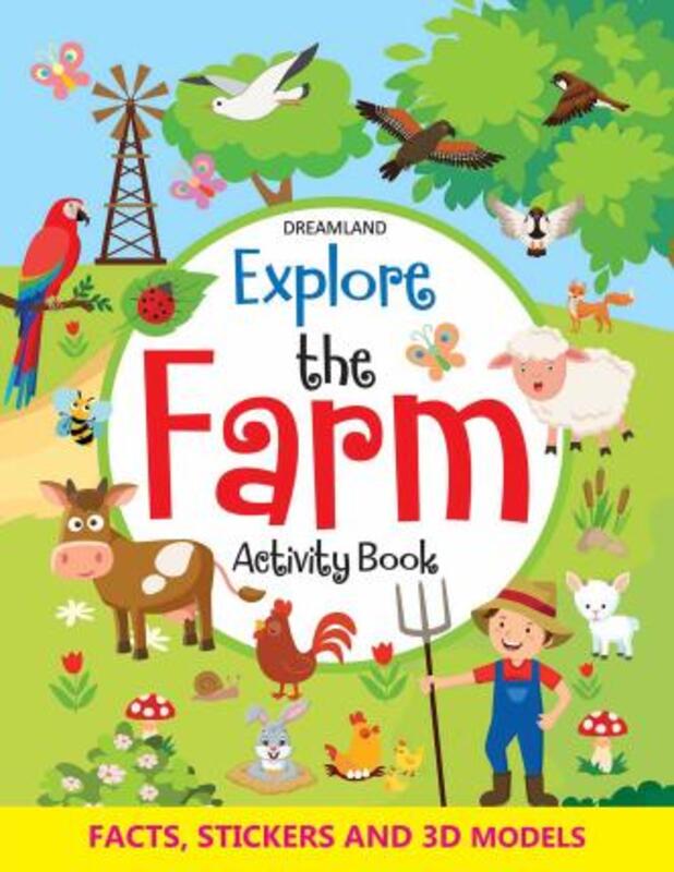 Explore The Farm Activity Book with Stickers And 3D Models, Paperback Book, By: Dreamland Publications
Explore The Farm Activity Book with Stickers And 3D Models, Paperback Book, By: Dreamland Publications