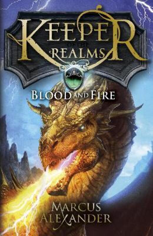 Keeper of the Realms: Blood and Fire (Book 3), Paperback Book, By: Marcus Alexander
Keeper of the Realms: Blood and Fire (Book 3), Paperback Book, By: Marcus Alexander