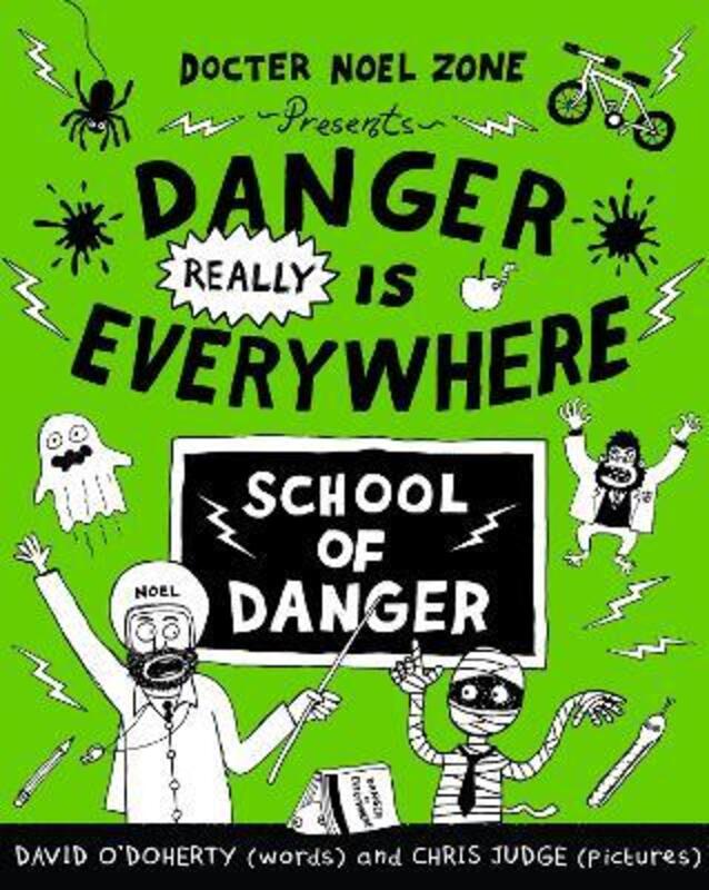 Danger Really is Everywhere: School of Danger (Danger is Everywhere 3), Paperback Book, By: David O'Doherty
Danger Really is Everywhere: School of Danger (Danger is Everywhere 3), Paperback Book, By: David O'Doherty