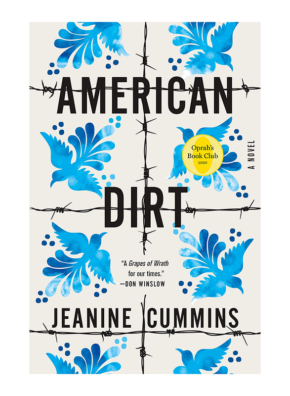 American Dirt (Oprah's Book Club): A Novel, Paperback Book, By: Jeanine Cummins
American Dirt (Oprah's Book Club): A Novel, Paperback Book, By: Jeanine Cummins