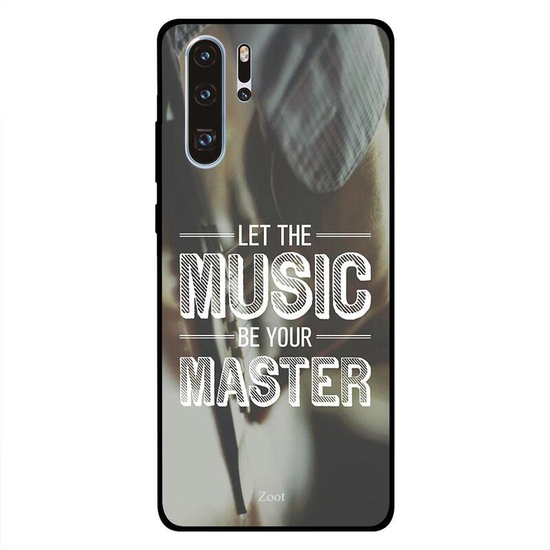 

Zoot Huawei P30 Pro Mobile Phone Back Cover, Let The Music Be Your Master