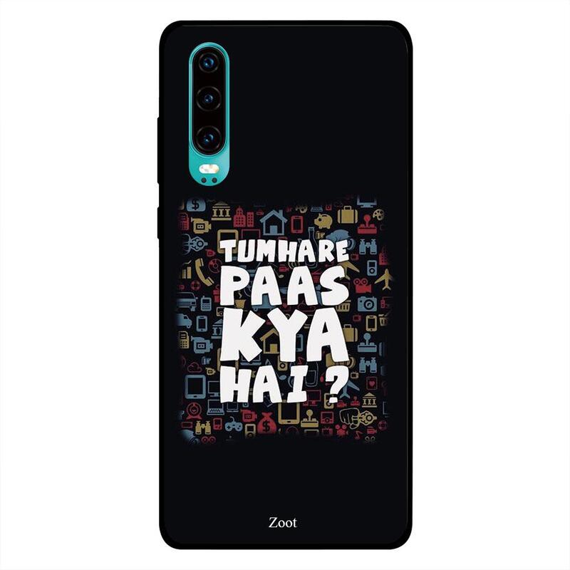 

Zoot Huawei P30 Mobile Phone Back Cover, Tumhare Paas Kya Hai