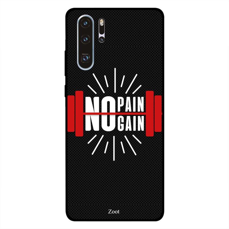 

Zoot Huawei P30 Pro Mobile Phone Back Cover, No Pain, No Gain