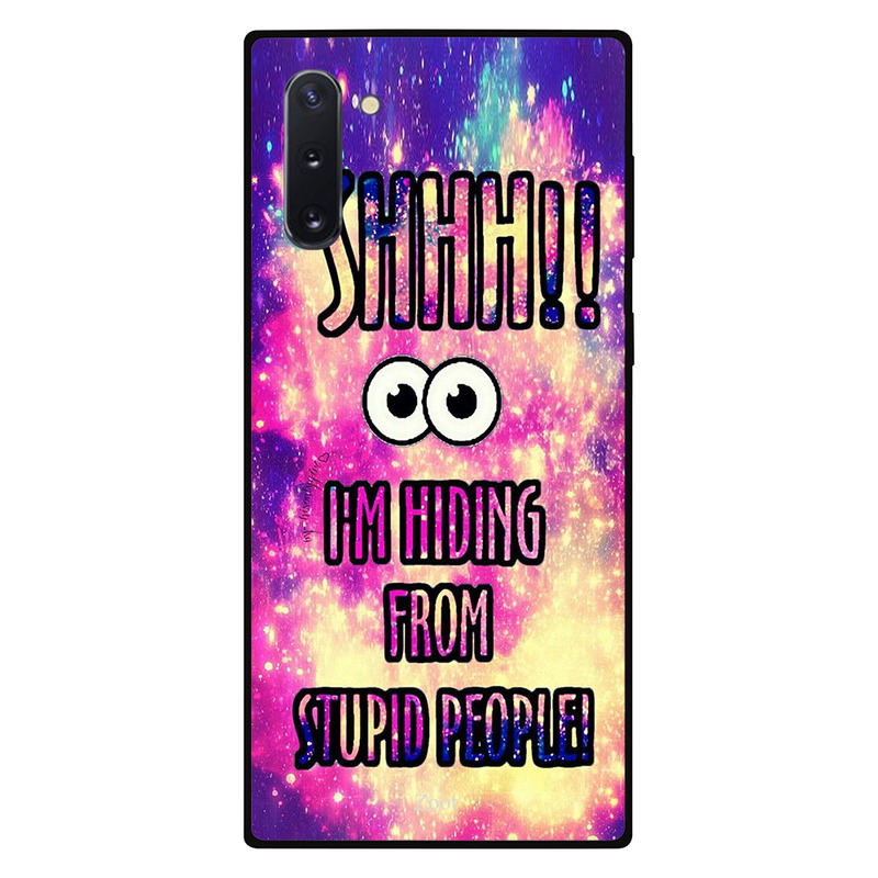 

Zoot Samsung Note 10 Mobile Phone Back Cover, Shhh! I Am Hiding From Stupid People