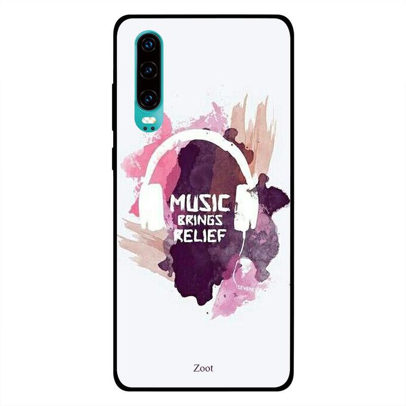 

Zoot Huawei P30 Mobile Phone Back Cover, Music Brings Relief