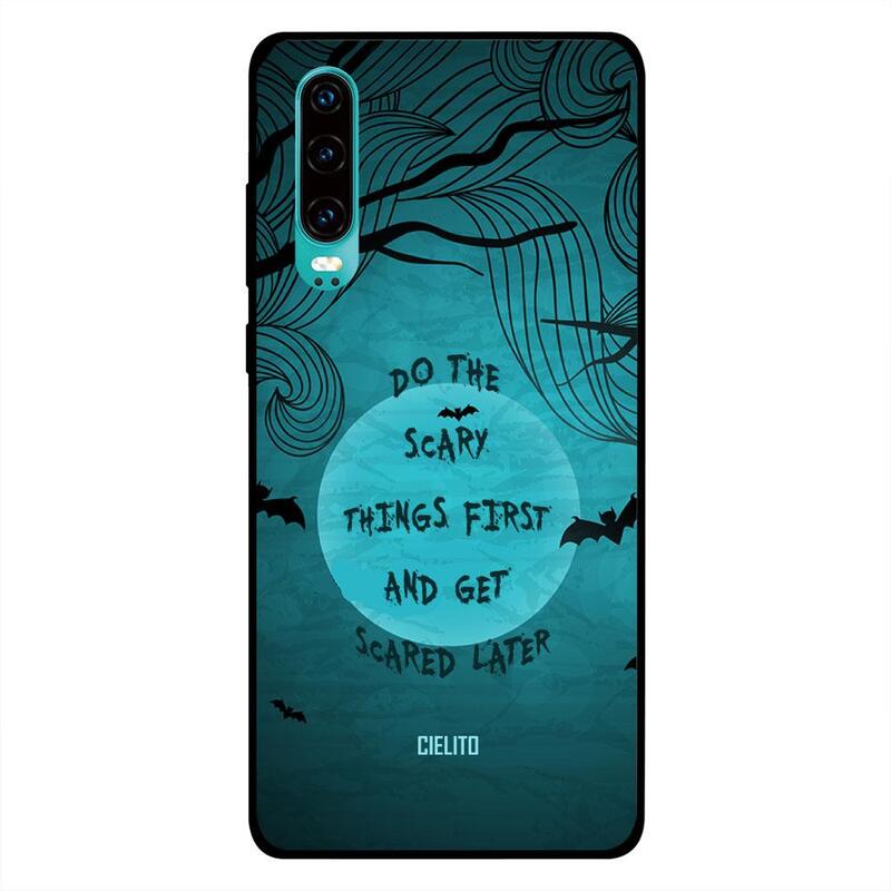 

Cielito Huawei P30 Mobile Phone Back Cover, Get Scared Later