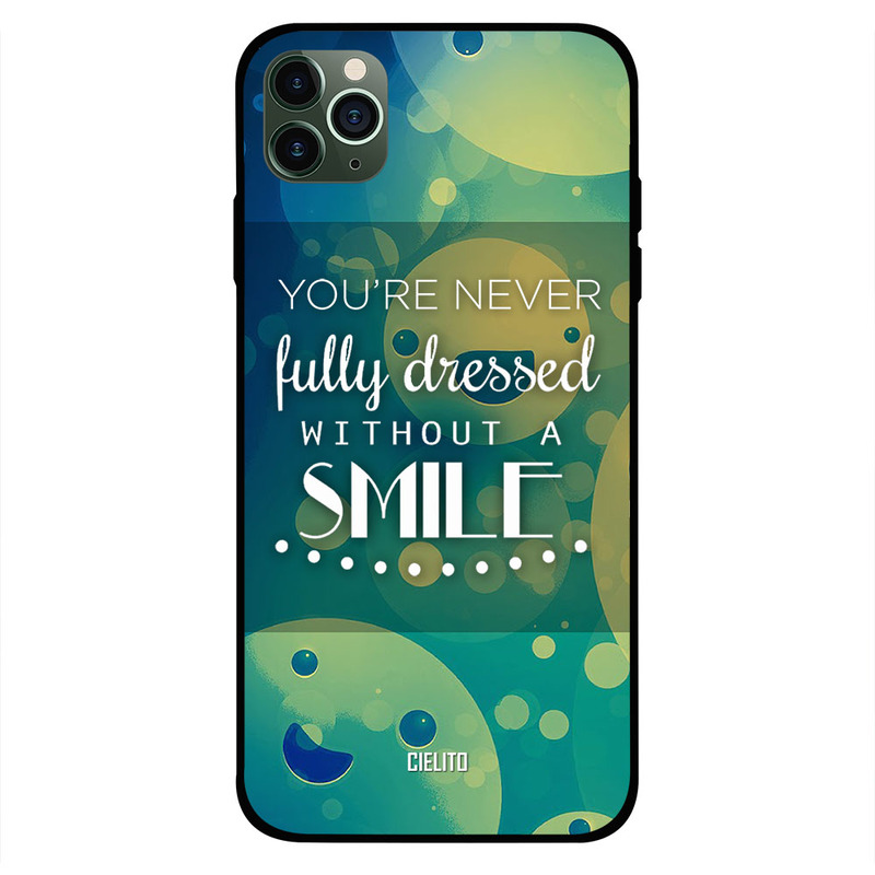 

Cielito Apple iPhone 11 Pro Max Mobile Phone Back Cover, Never Dressed Without Smile