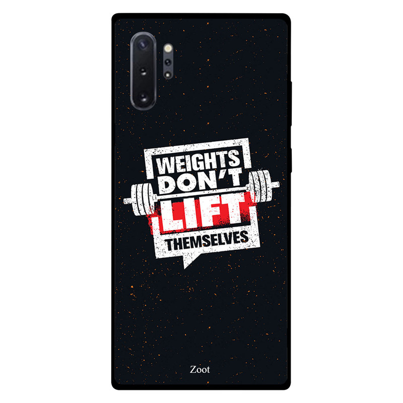 

Zoot Samsung Note Plus Mobile Phone Back Cover, Weights Don't Lift Themselves