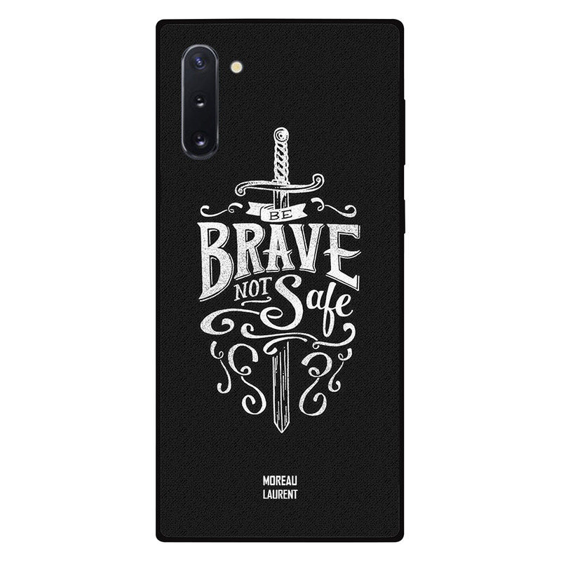 

Moreau Laurent Samsung Note 10 Mobile Phone Back Cover, Be Brave Not Safe