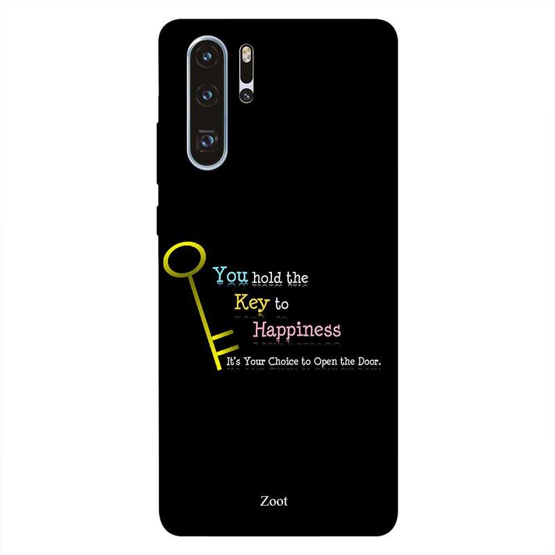 

Zoot Huawei P30 Pro Mobile Phone Back Cover, You Hold The Key To Happiness
