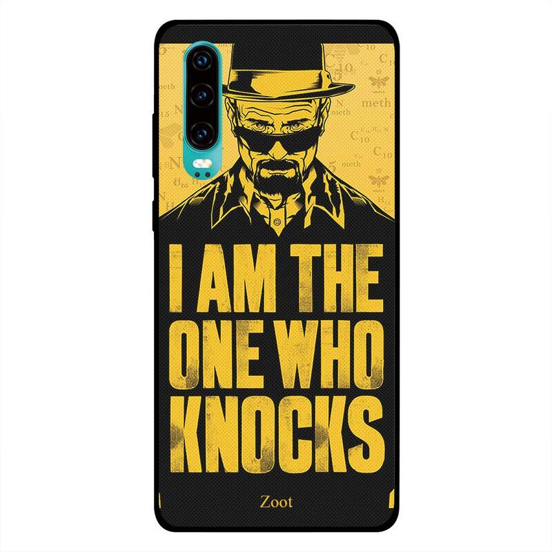 

Zoot Huawei P30 Mobile Phone Back Cover, I Am The One Who Knocks