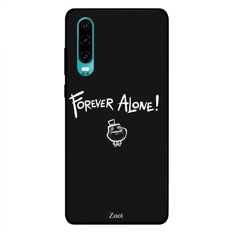 

Zoot Huawei P30 Mobile Phone Back Cover, Forever Alone