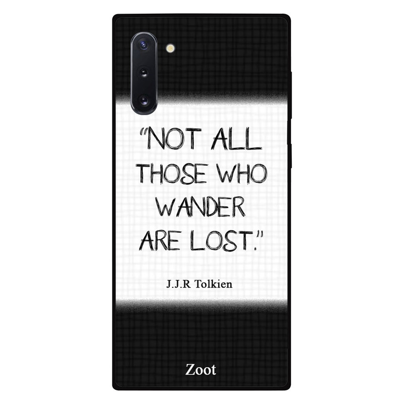 

Zoot Samsung Note 10 Mobile Phone Back Cover, Not All Those Who Wander Are Lost