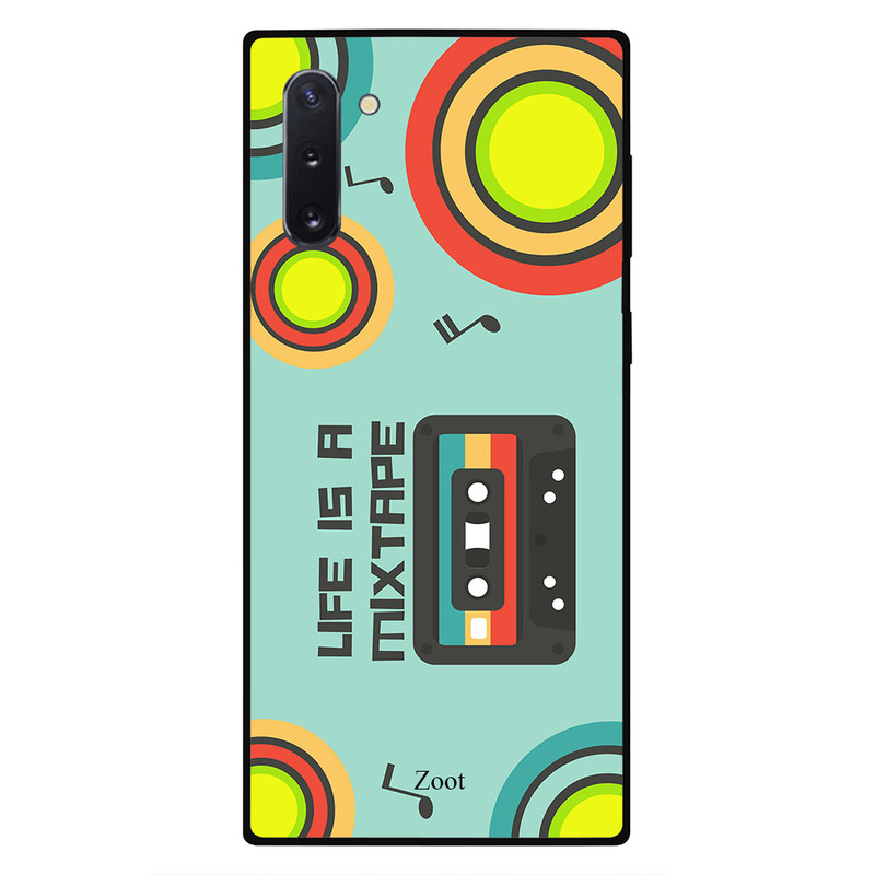 

Zoot Samsung Note 10 Mobile Phone Back Cover, Life Is A Mix Tape