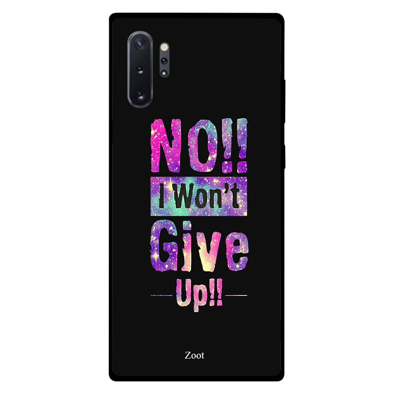 

Zoot Samsung Note Plus Mobile Phone Back Cover, No I Won't Give Up