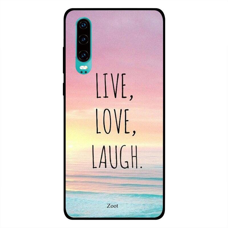 

Zoot Huawei P30 Mobile Phone Back Cover, Live Love Laugh