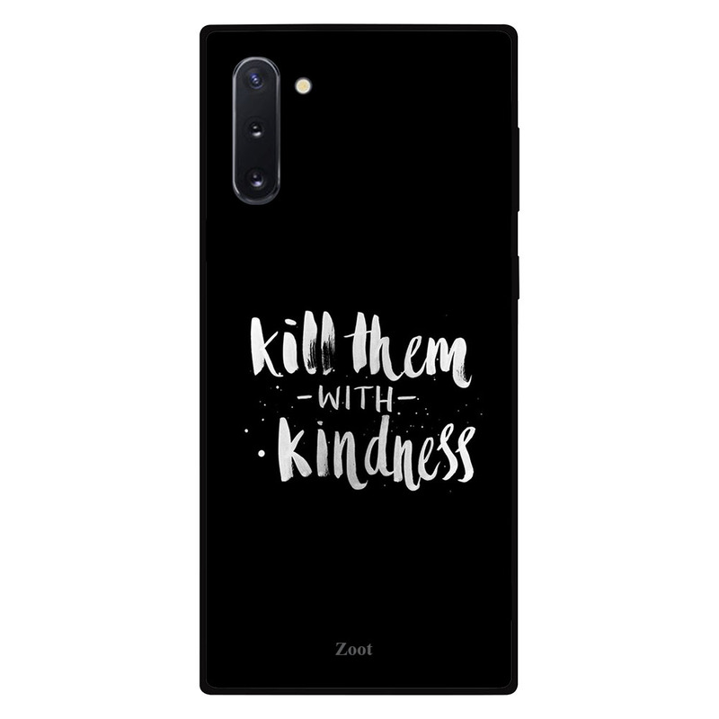 

Zoot Samsung Note 10 Mobile Phone Back Cover, Kill Them With Kindness