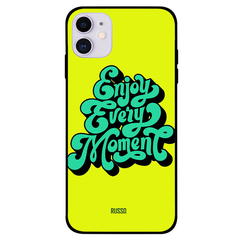 

Russo Apple iPhone 11 Mobile Phone Back Cover, Enjoy Every Moment