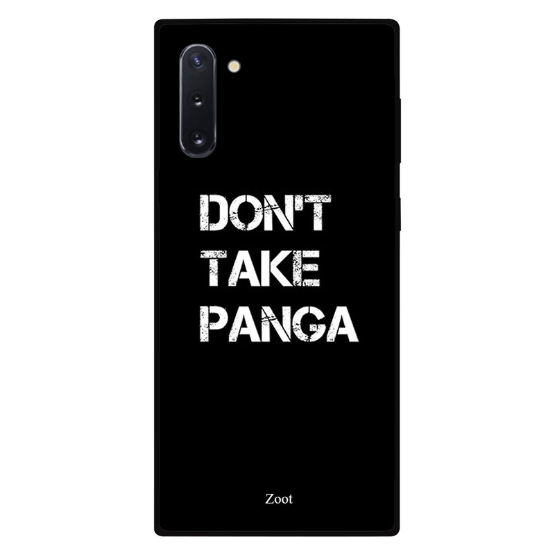 

Zoot Samsung Note 10 Mobile Phone Back Cover, Don't Take Panga