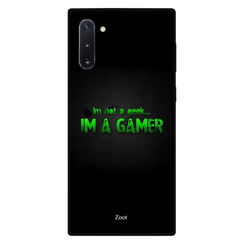 

Zoot Samsung Note 10 Mobile Phone Back Cover, Im Not A Geek Im A Gamer