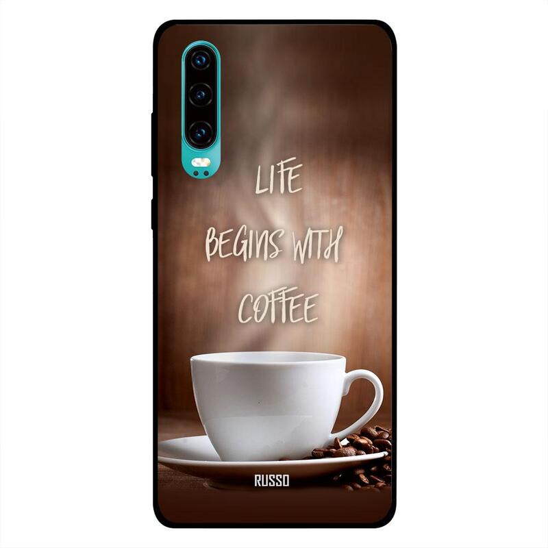 

Russo Huawei P30 Mobile Phone Back Cover, Life Begins with Coffee