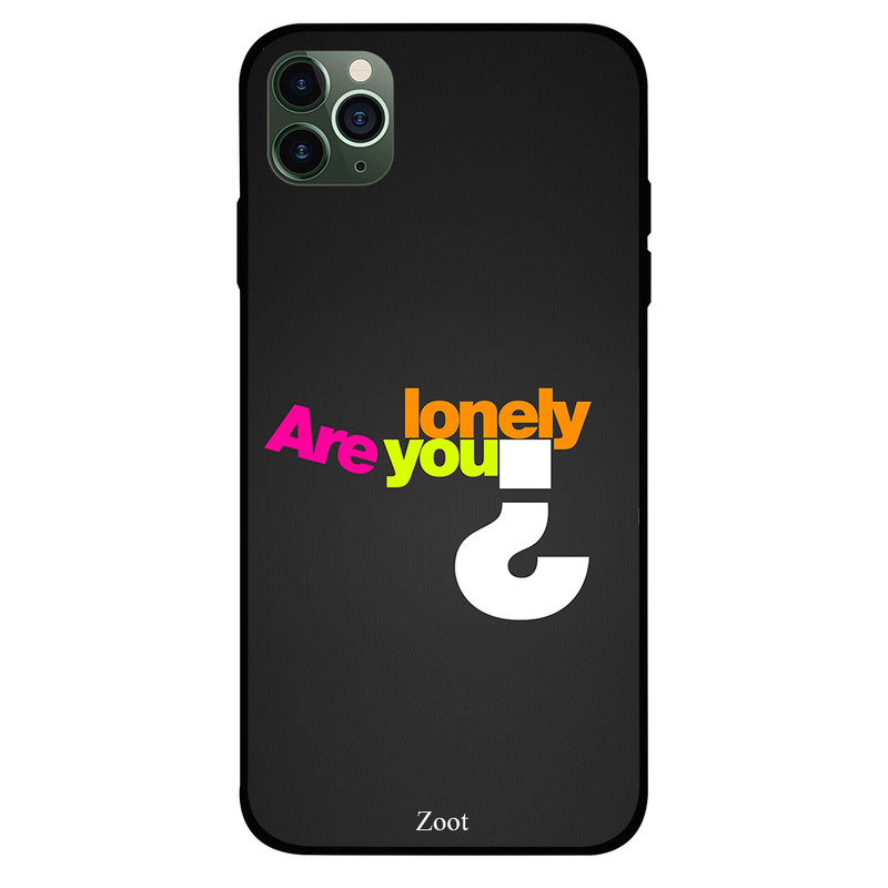 

Zoot Apple iPhone 11 Pro Mobile Phone Back Cover, Are You Lonely