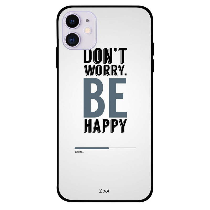 

Zoot Apple iPhone 11 Mobile Phone Back Cover, Don't Worry Be Happy