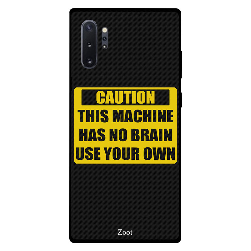 

Zoot Samsung Note Plus Mobile Phone Back Cover, Caution This Machine Has No Brain