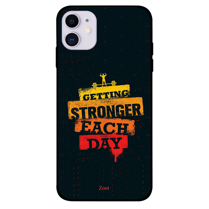 

Zoot Apple iPhone 11 Mobile Phone Back Cover, Getting Stronger Each Day