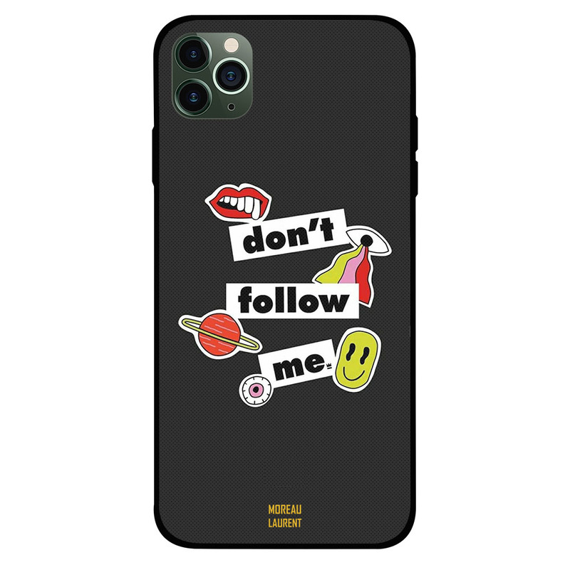

Moreau Laurent Apple iPhone 11 Pro Max Mobile Phone Back Cover, Dont Follow Me