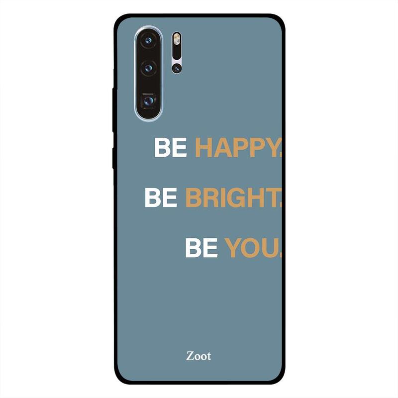 

Zoot Huawei P30 Pro Mobile Phone Back Cover, Be Happy
