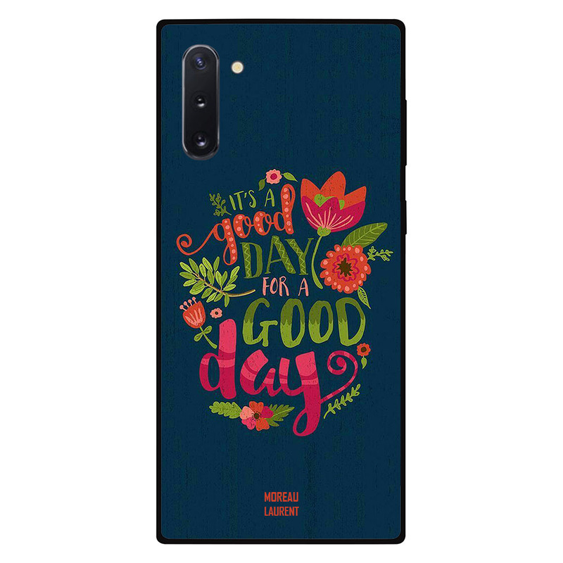 

Moreau Laurent Samsung Note 10 Mobile Phone Back Cover, It's a Good Day For a Good Day