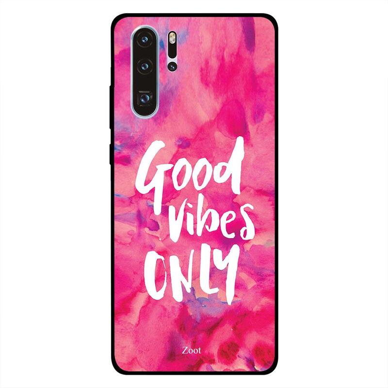 

Zoot Huawei P30 Pro Mobile Phone Back Cover, Good Vibes Only