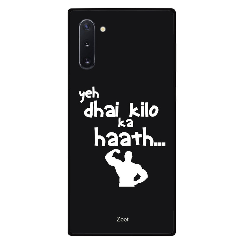 

Zoot Samsung Note 10 Mobile Phone Back Cover, Yeh Dhai Kilo Ka Haath..