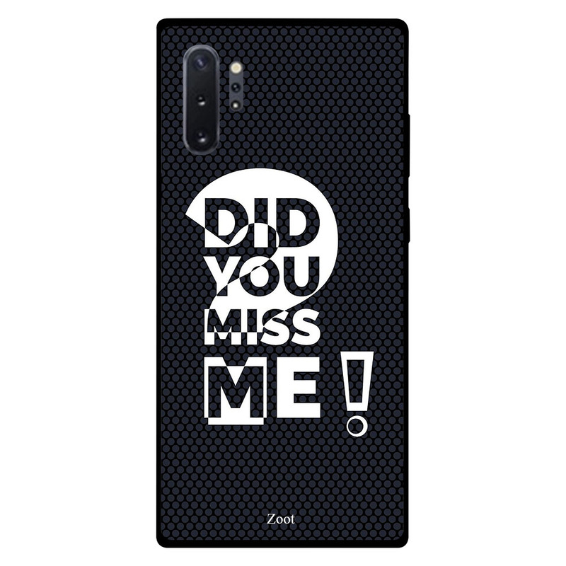 

Zoot Samsung Note Plus Mobile Phone Back Cover, Did You Miss Me