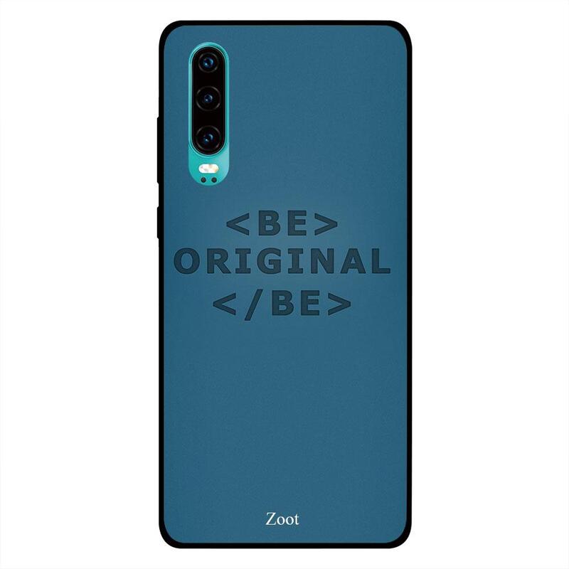 

Zoot Huawei P30 Mobile Phone Back Cover, Be Original