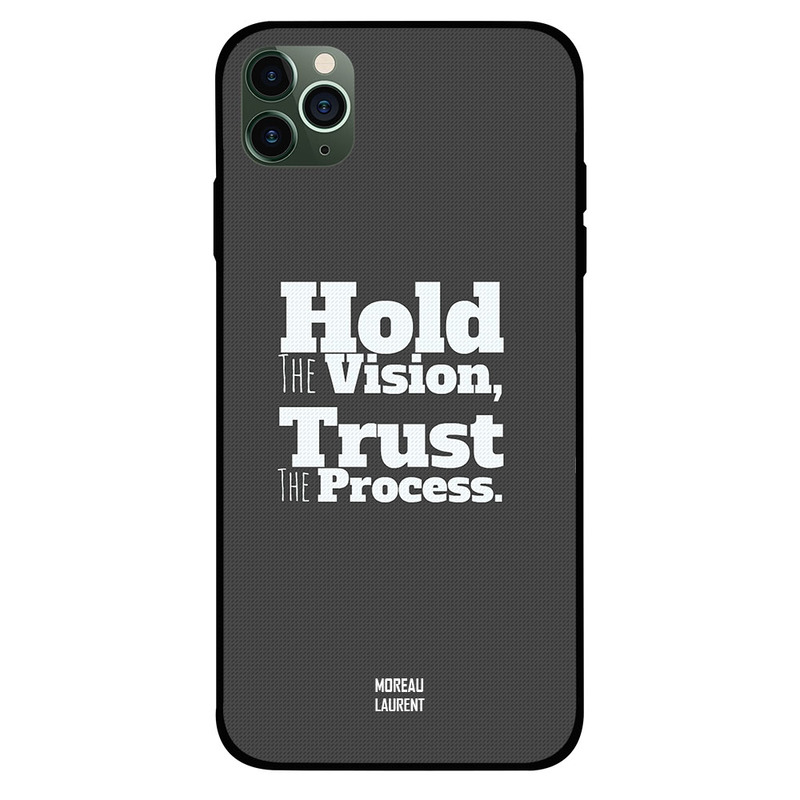 

Moreau Laurent Apple iPhone 11 Pro Max Mobile Phone Back Cover, Hold The Vision Trust The Process