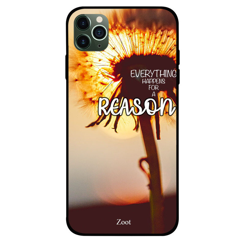 

Zoot Apple iPhone 11 Pro Max Mobile Phone Back Cover, Everything Happens For A Reason