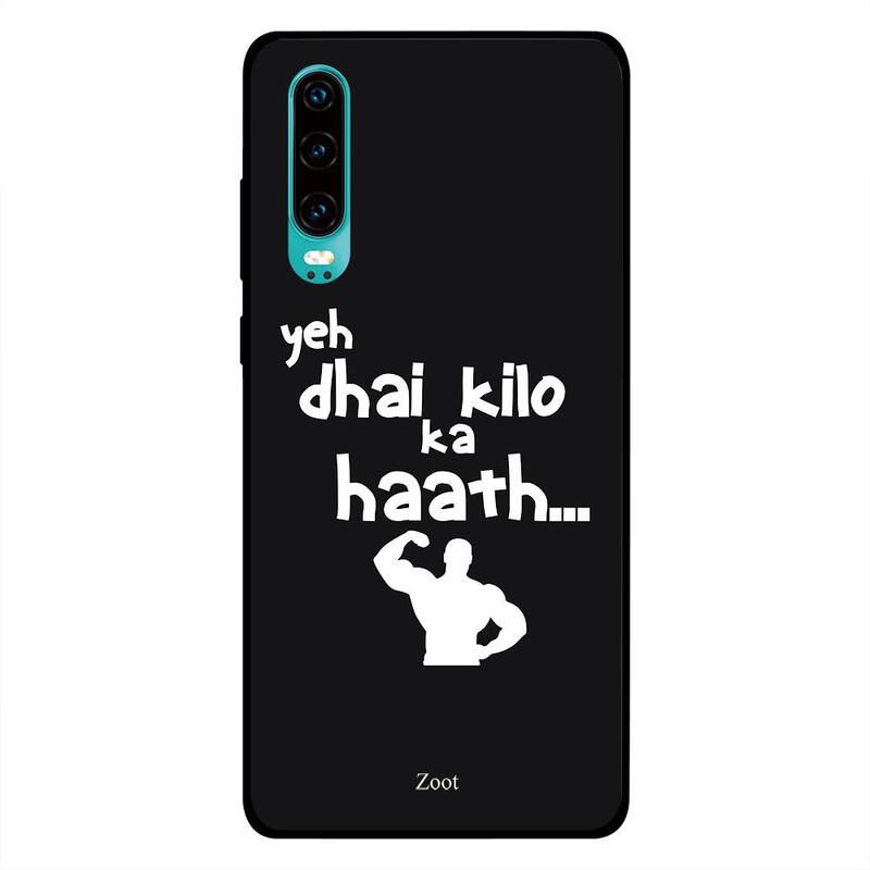 

Zoot Huawei P30 Mobile Phone Back Cover, Yeh Dhai Kilo Ka Haath..