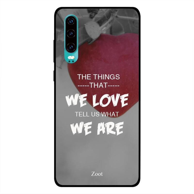 

Zoot Huawei P30 Mobile Phone Back Cover, We Love
