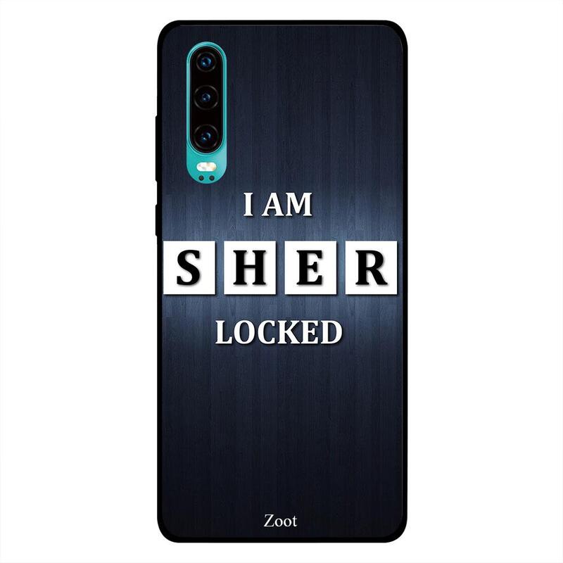 

Zoot Huawei P30 Mobile Phone Back Cover, I Am Sherlocked