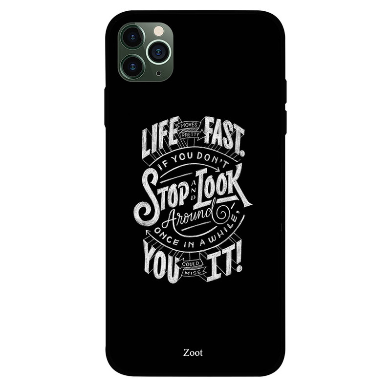 

Zoot Apple iPhone 11 Pro Max Mobile Phone Back Cover, Life Is Fast