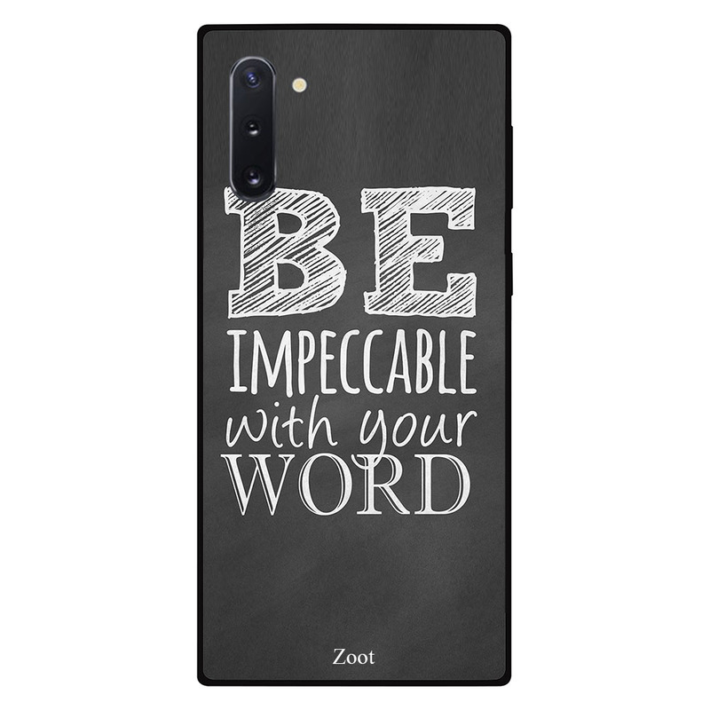 

Zoot Samsung Note 10 Mobile Phone Back Cover, Be Impeccable With Your Word