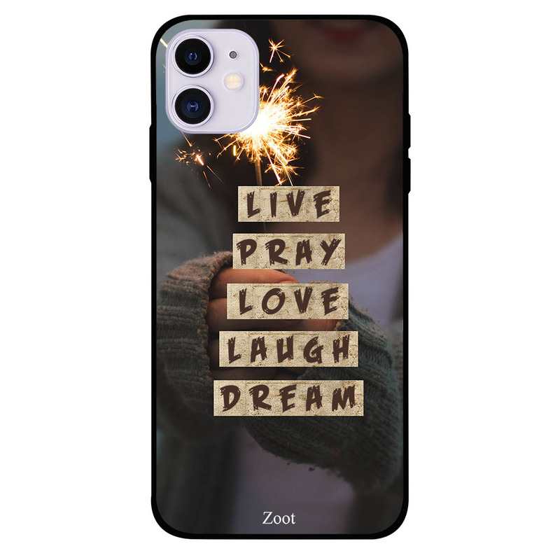 

Zoot Apple iPhone 11 Mobile Phone Back Cover, Live Pray Love Laugh Dream
